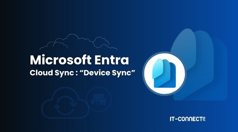 Microsoft Entra Cloud Sync : la synchronisation des appareils est disponible en préversion