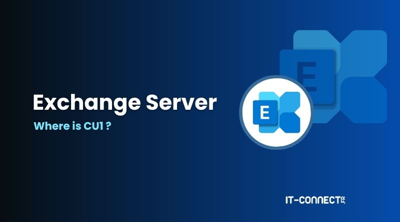 Exchange Server SE : Microsoft explique pourquoi la CU1 n’arrive toujours pas